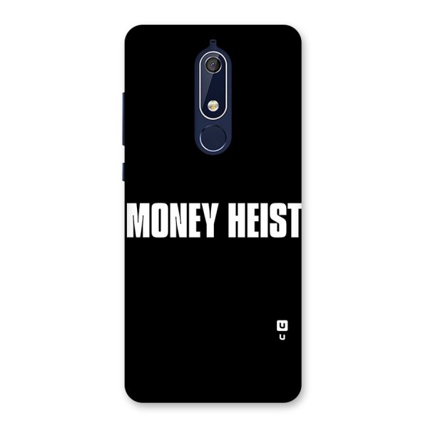 Money Heist Typography Back Case for Nokia 5.1