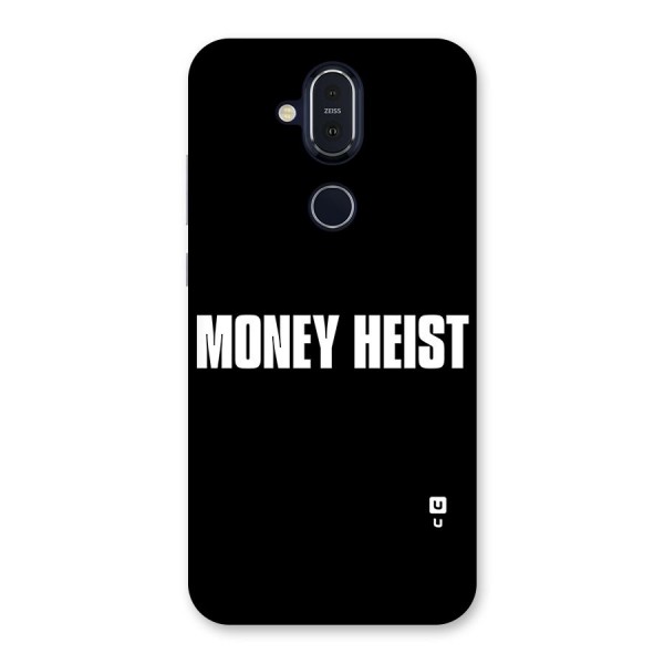 Money Heist Typography Back Case for Nokia 8.1