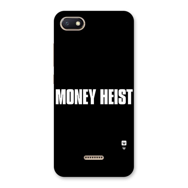 Money Heist Typography Back Case for Redmi 6A