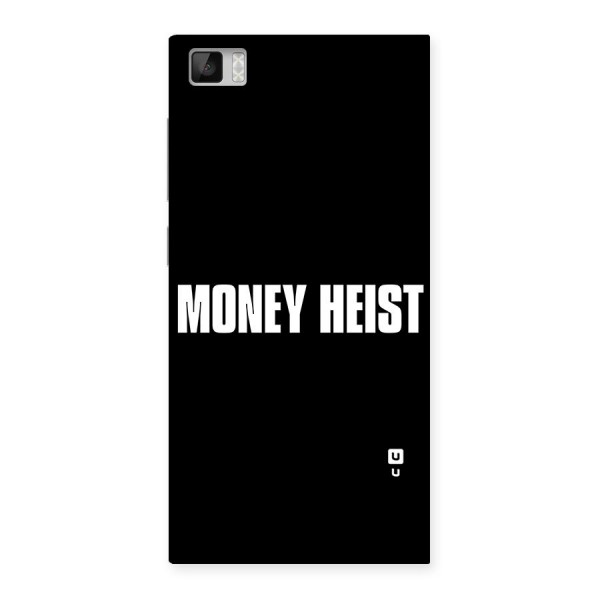 Money Heist Typography Back Case for Xiaomi Mi3