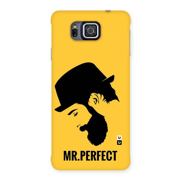 Mr Perfect Back Case for Galaxy Alpha