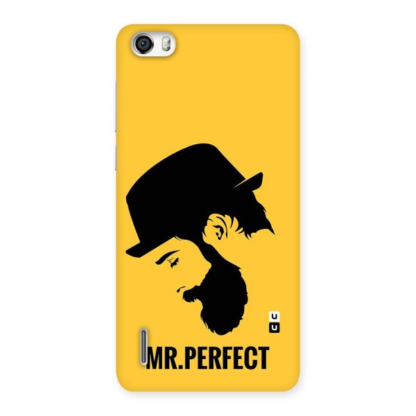 Mr Perfect Back Case for Honor 6