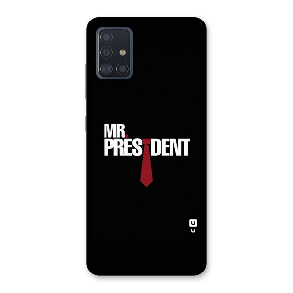 Mr President Back Case for Galaxy A51