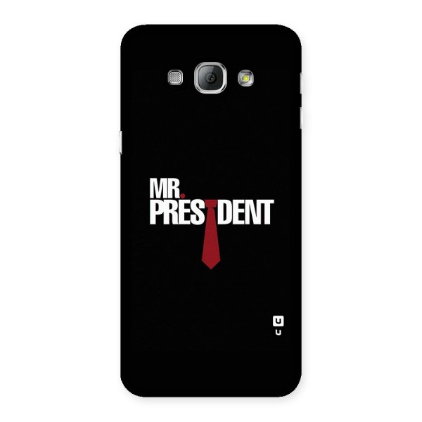 Mr President Back Case for Galaxy A8