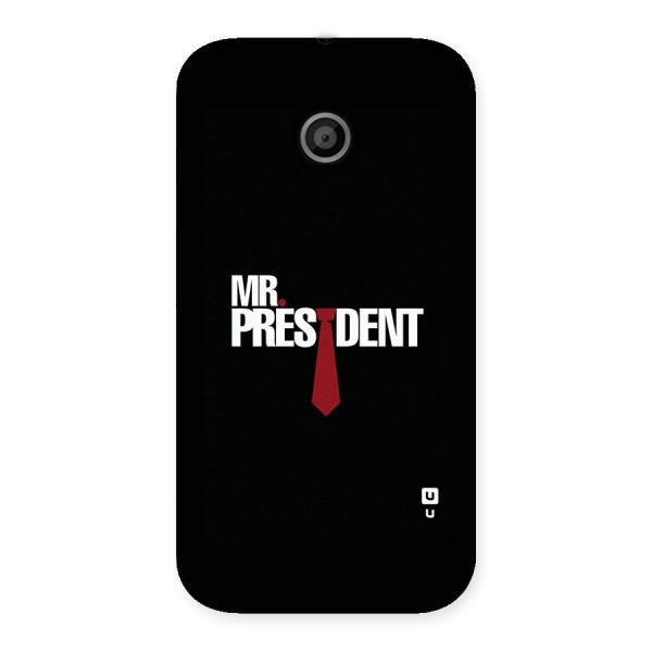 Mr President Back Case for Moto E