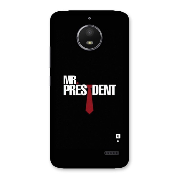 Mr President Back Case for Moto E4