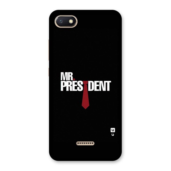 Mr President Back Case for Redmi 6A