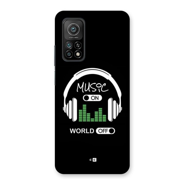 Music On World Off Back Case for Mi 10T 5G
