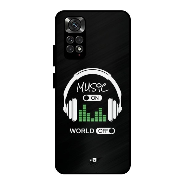 Music On World Off Metal Back Case for Redmi Note 11 Pro
