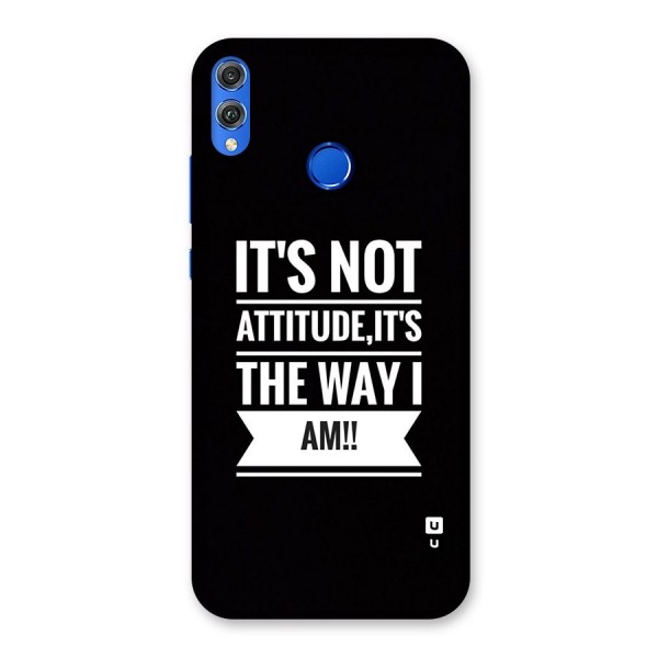 My Attitude Back Case for Honor 8X