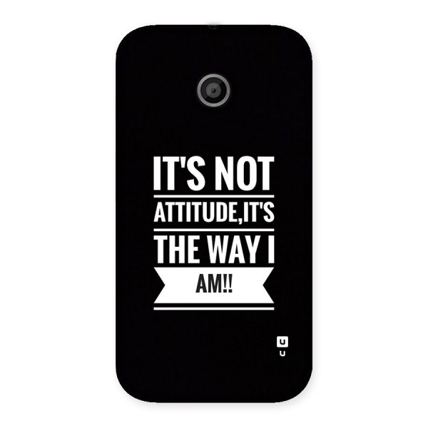 My Attitude Back Case for Moto E