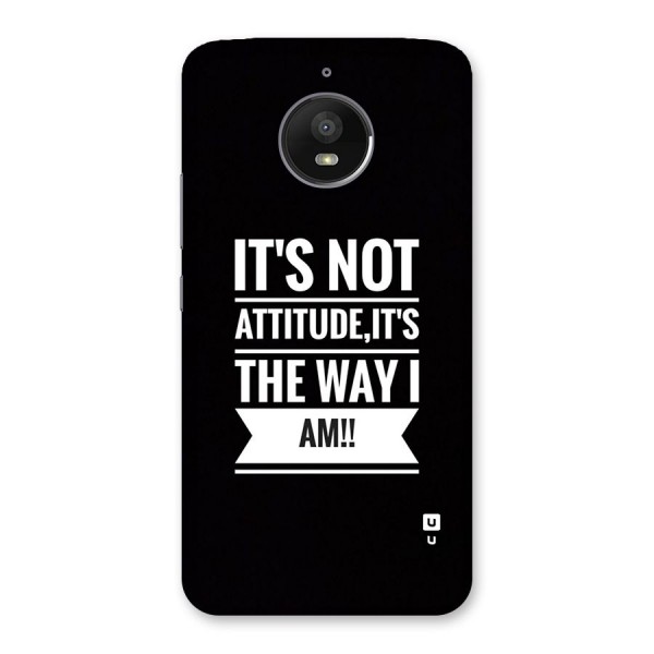 My Attitude Back Case for Moto E4 Plus