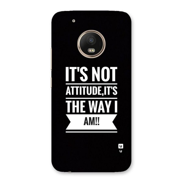 My Attitude Back Case for Moto G5 Plus