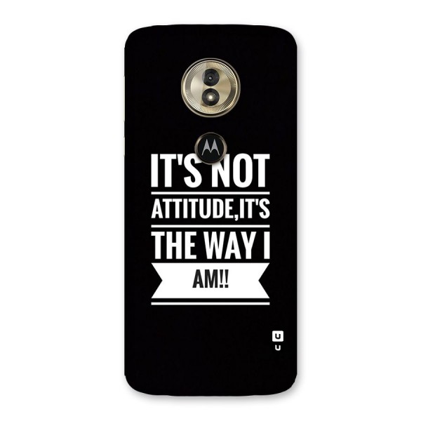 My Attitude Back Case for Moto G6 Play