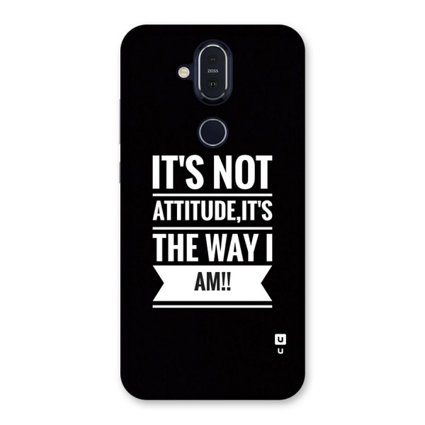 My Attitude Back Case for Nokia 8.1