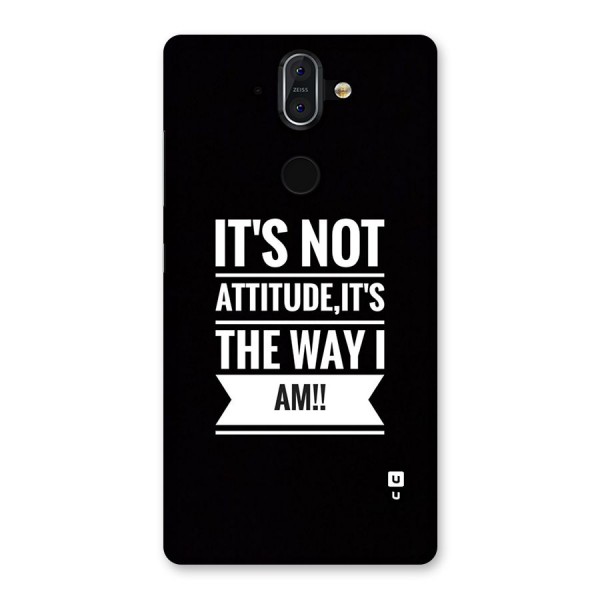 My Attitude Back Case for Nokia 8 Sirocco