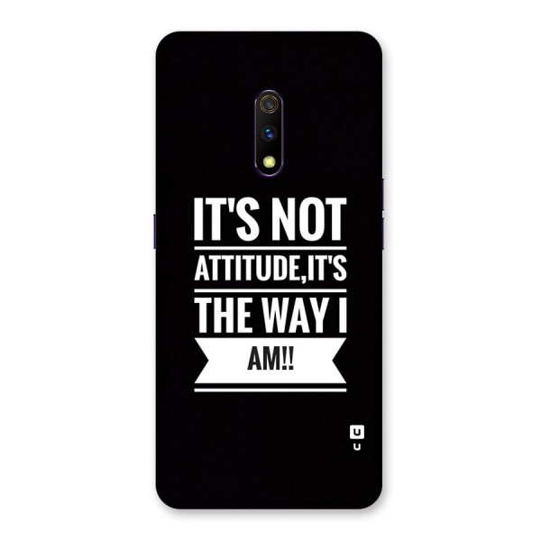 My Attitude Back Case for Realme X