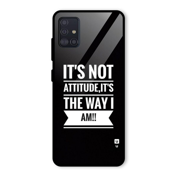 My Attitude Glass Back Case for Galaxy A51