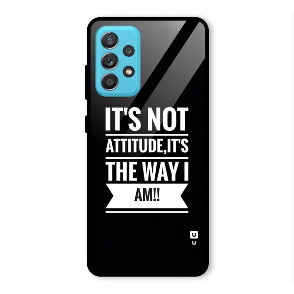 My Attitude Glass Back Case for Galaxy A52s 5G