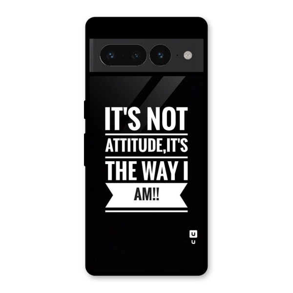 My Attitude Glass Back Case for Google Pixel 7 Pro