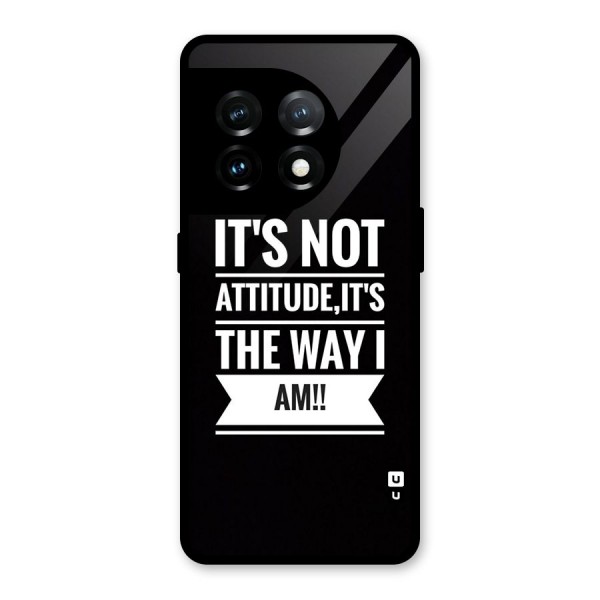 My Attitude Glass Back Case for OnePlus 11