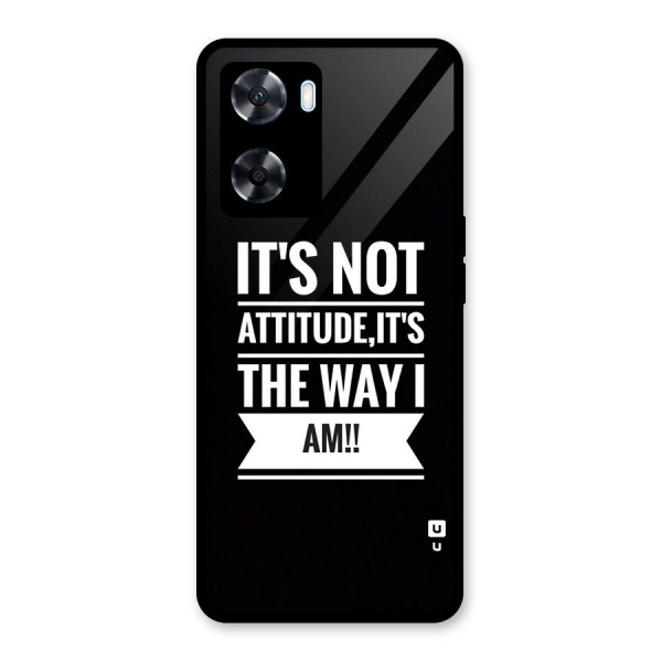 My Attitude Glass Back Case for Oppo A77s