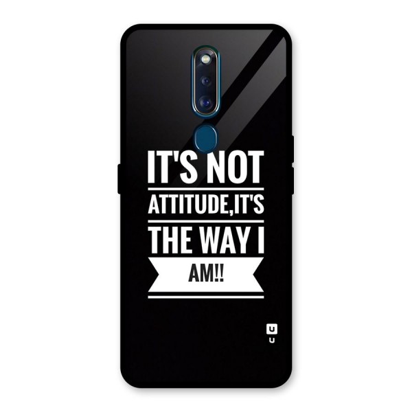 My Attitude Glass Back Case for Oppo F11 Pro