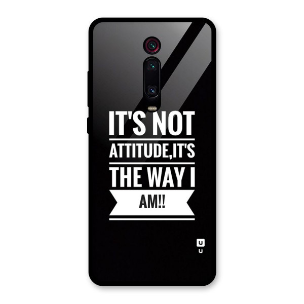 My Attitude Glass Back Case for Redmi K20