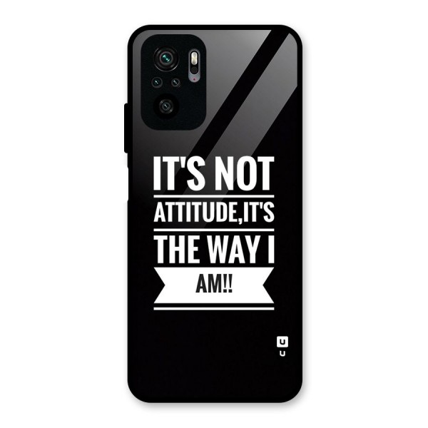 My Attitude Glass Back Case for Redmi Note 10