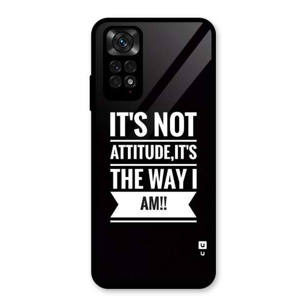 My Attitude Glass Back Case for Redmi Note 11S