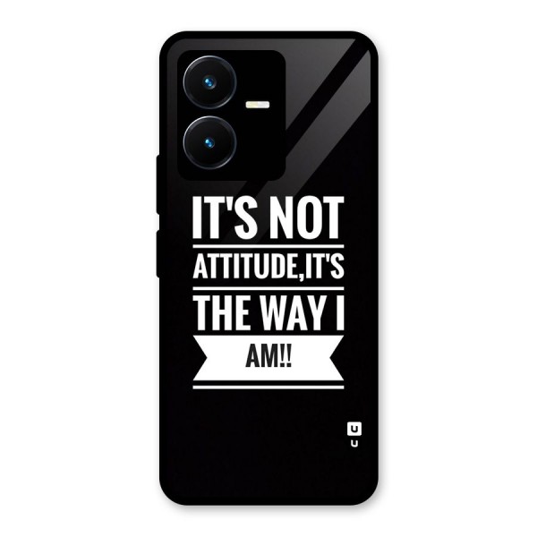 My Attitude Glass Back Case for Vivo Y22