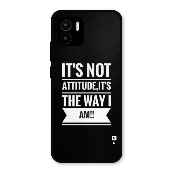 My Attitude Metal Back Case for Redmi A1