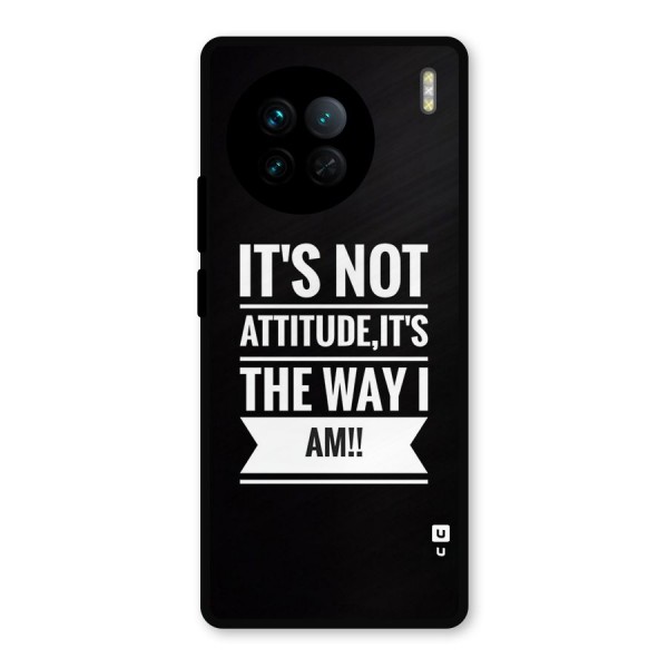 My Attitude Metal Back Case for Vivo X90