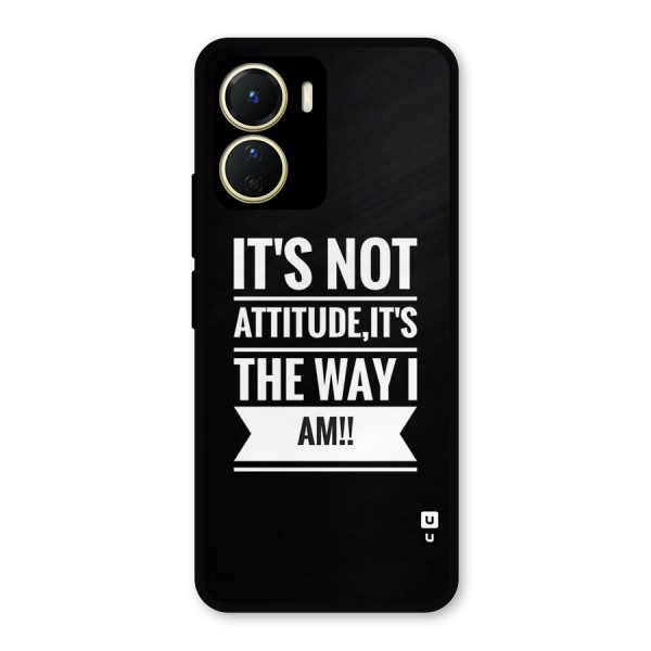 My Attitude Metal Back Case for Vivo Y16