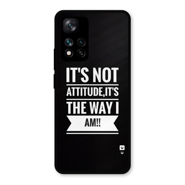 My Attitude Metal Back Case for Xiaomi 11i Hypercharge 5G