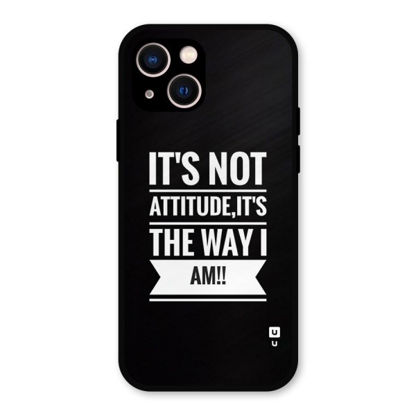 My Attitude Metal Back Case for iPhone 13