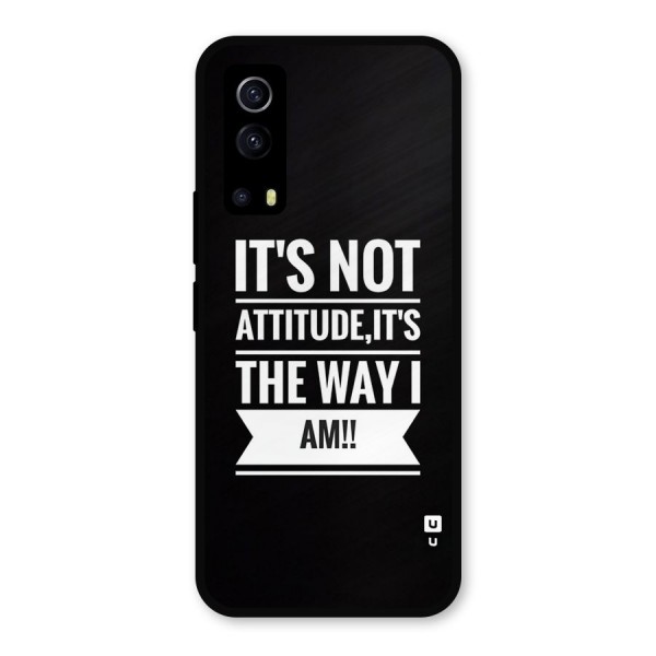 My Attitude Metal Back Case for iQOO Z3