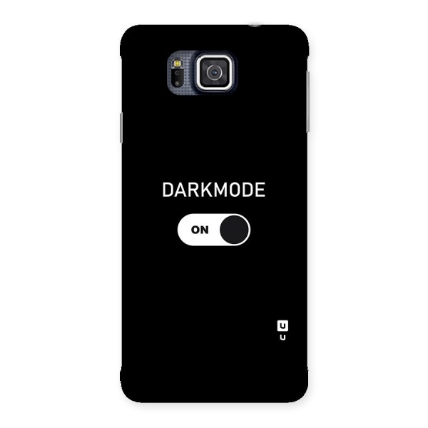 My Darkmode On Back Case for Galaxy Alpha