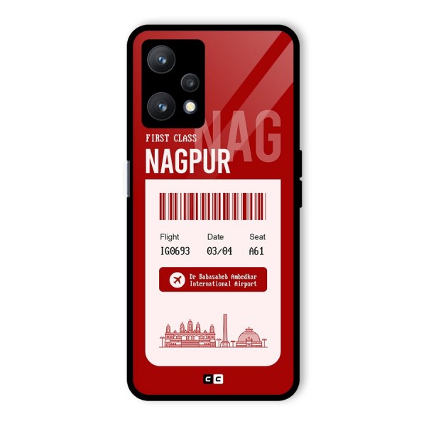 Nagpur Boarding Pass Glass Back Case for Realme 9 Pro 5G