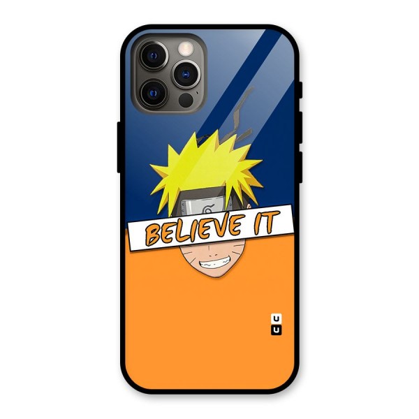 Naruto Believe It Glass Back Case for iPhone 12 Pro