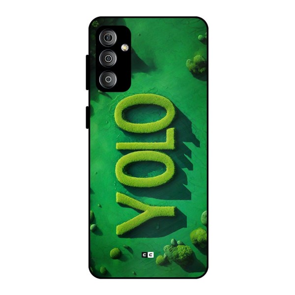 Nature Yolo Metal Back Case for Galaxy F23