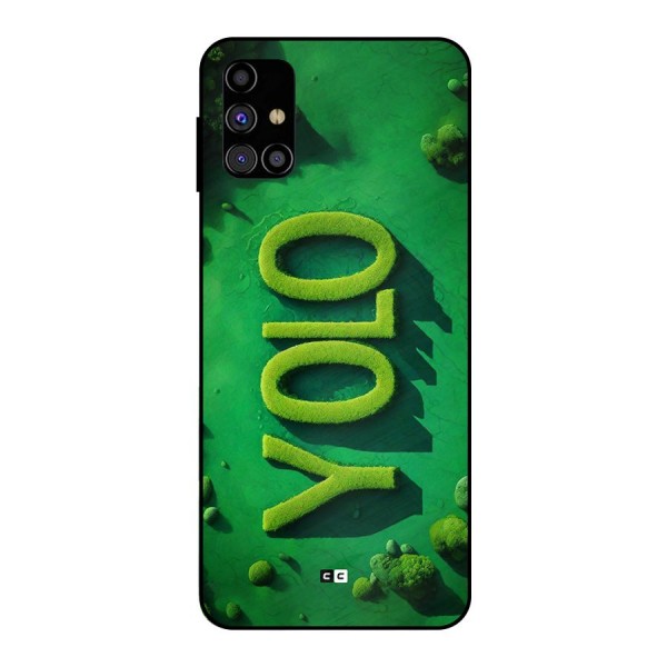 Nature Yolo Metal Back Case for Galaxy M31s