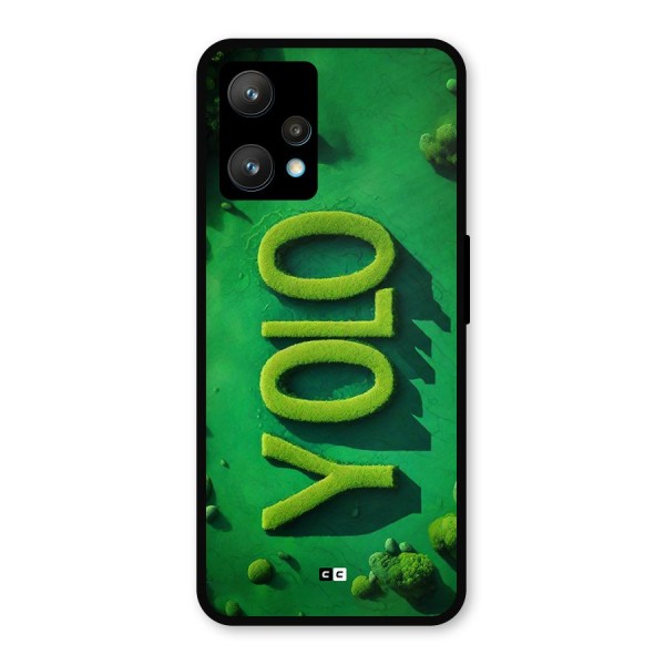 Nature Yolo Metal Back Case for Realme 9