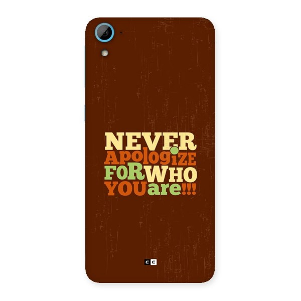 Never Apologize Back Case for Desire 826