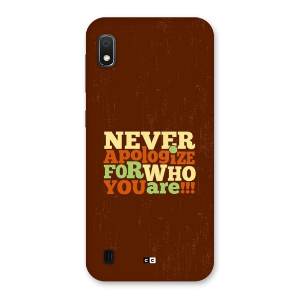 Never Apologize Back Case for Galaxy A10