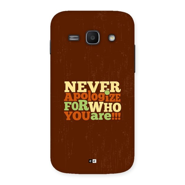 Never Apologize Back Case for Galaxy Ace3