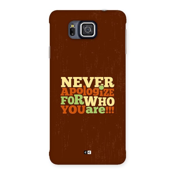 Never Apologize Back Case for Galaxy Alpha