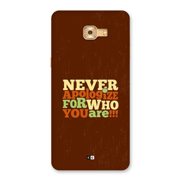 Never Apologize Back Case for Galaxy C9 Pro