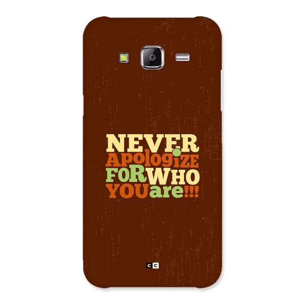 Never Apologize Back Case for Galaxy J5