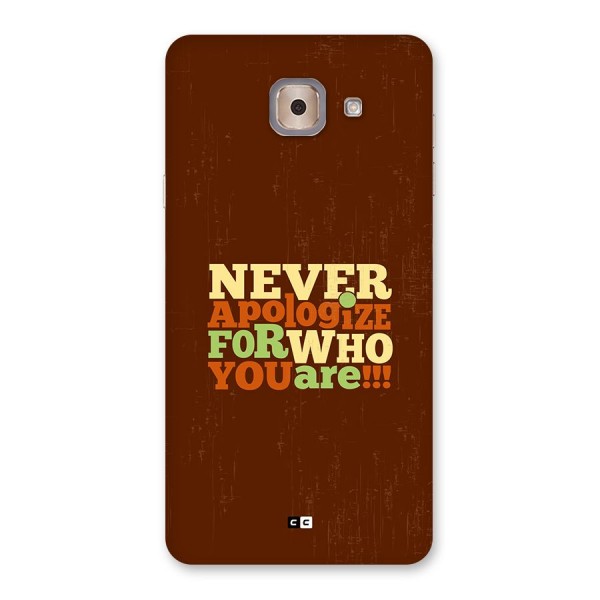 Never Apologize Back Case for Galaxy J7 Max